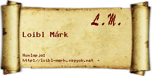 Loibl Márk névjegykártya